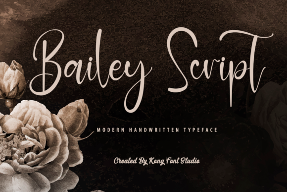 Bailey Script: A Fresh Take on the Handwritten Font for Modern Projects