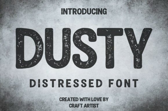 Dusty: The Typeface That Brings Grit and Character to Your Designs