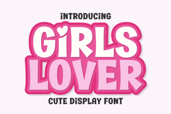Girls Lover: A Typeface That Radiates Joy and Personality