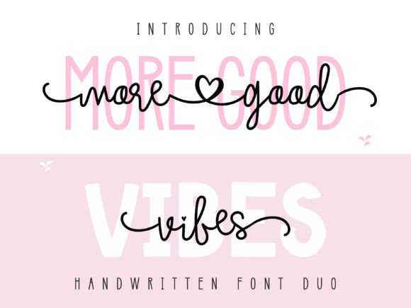 More Good Vibes Duo: A Font Pairing for Authentic Branding