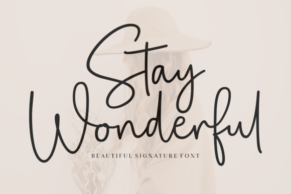 Stay Wonderful: The Handwritten Font That Feels Like a Hug